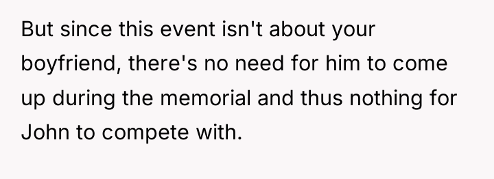 But since this event isn't about your boyfriend, there's no...