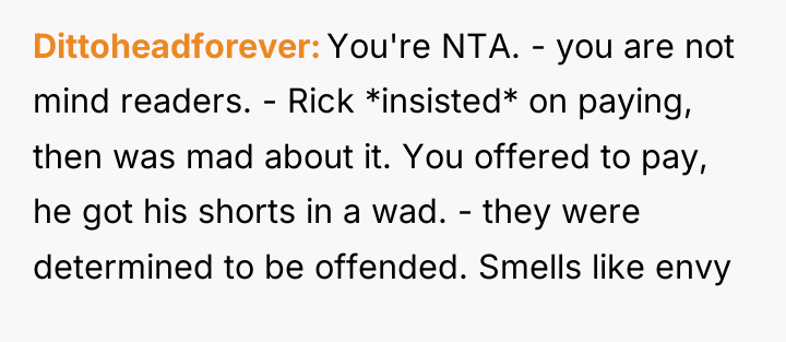 Dittoheadforever You're NTA. - you are not mind readers. -...
