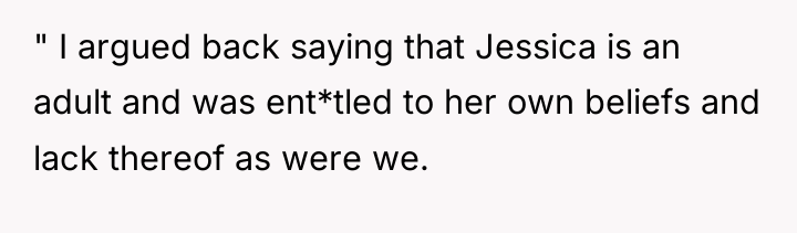" I argued back saying that Jessica is an adult...