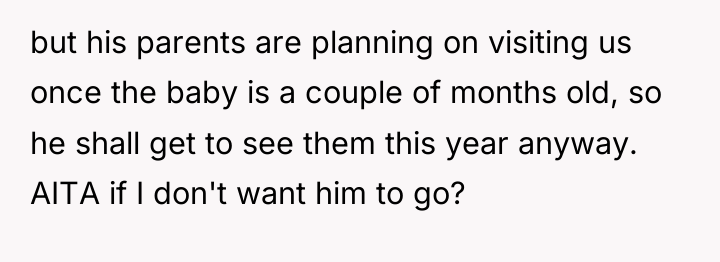 but his parents are planning on visiting us once the...