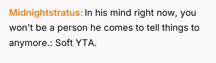 Midnightstratus In his mind right now, you won't be a...