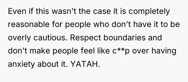 Even if this wasn't the case it is completely reasonable...