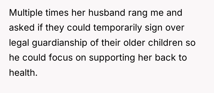 Multiple times her husband rang me and asked if they...