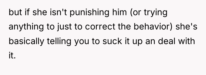 but if she isn't punishing him (or trying anything to...