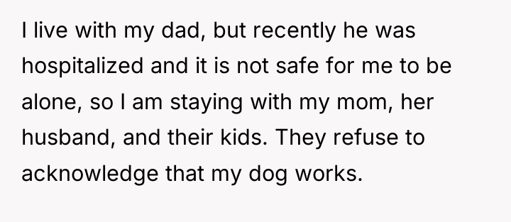 I live with my dad, but recently he was hospitalized...