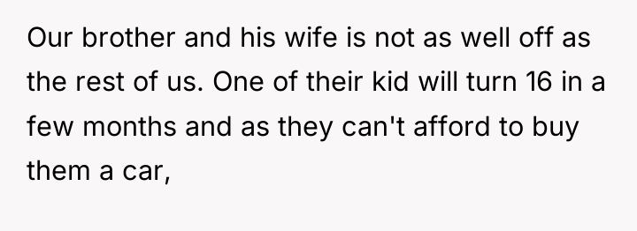 Our brother and his wife is not as well off...