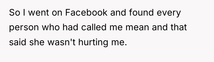 So I went on Facebook and found every person who...