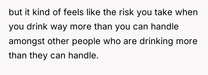but it kind of feels like the risk you take...