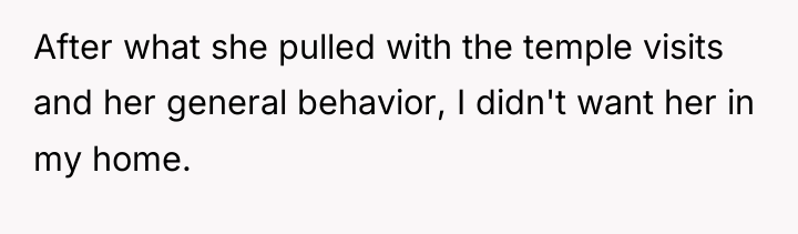 After what she pulled with the temple visits and her...