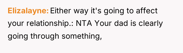 Elizalayne Either way it's going to affect your relationship.: NTA...