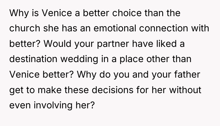 Why is Venice a better choice than the church she...
