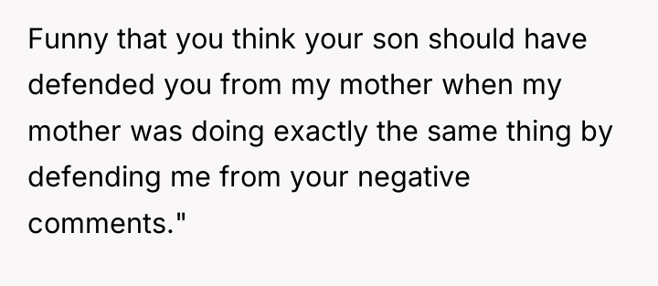 Funny that you think your son should have defended you...
