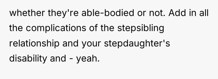 whether they're able-bodied or not. Add in all the complications...