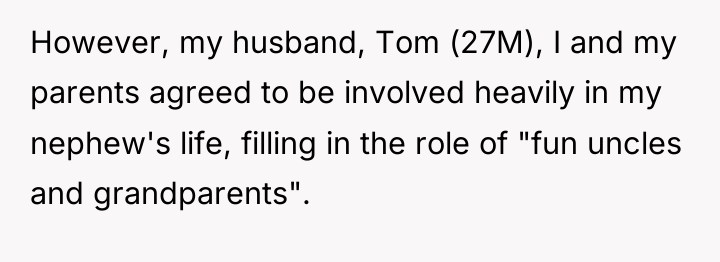However, my husband, Tom (27M), I and my parents agreed...