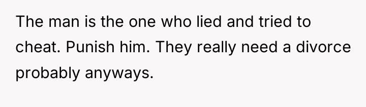 The man is the one who lied and tried to...