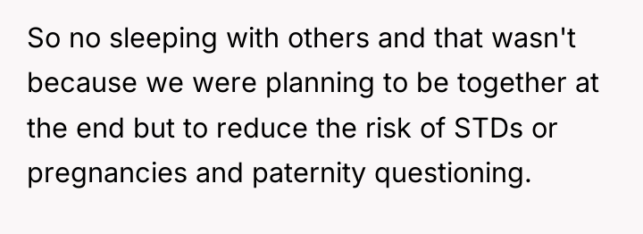 So no sleeping with others and that wasn't because we...