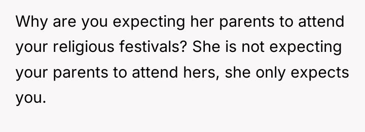 Why are you expecting her parents to attend your religious...