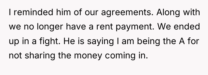 I reminded him of our agreements. Along with we no...