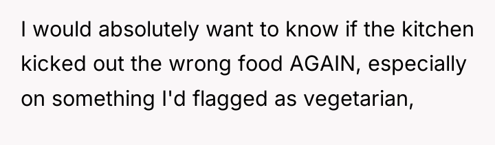 I would absolutely want to know if the kitchen kicked...