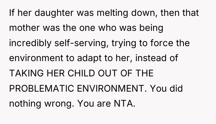 If her daughter was melting down, then that mother was...
