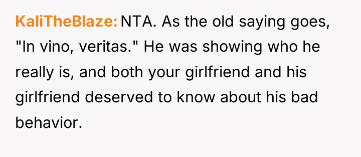 KaliTheBlaze NTA. As the old saying goes, "In vino, veritas."...
