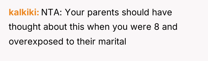 kalkiki NTA: Your parents should have thought about this when...