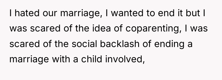 I hated our marriage, I wanted to end it but...