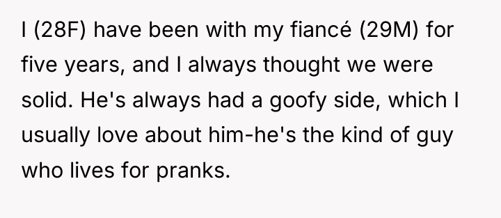 I (28F) have been with my fiancé (29M) for five...