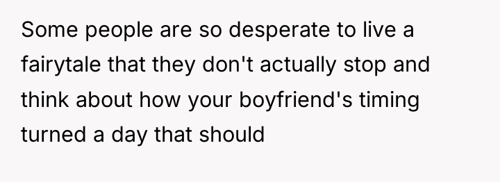 Some people are so desperate to live a fairytale that...