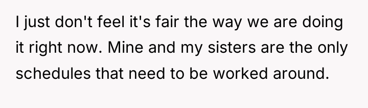 I just don't feel it's fair the way we are...