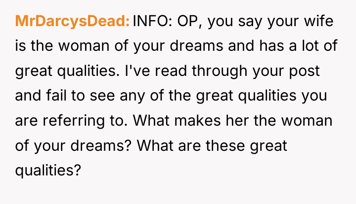 MrDarcysDead INFO: OP, you say your wife is the woman...