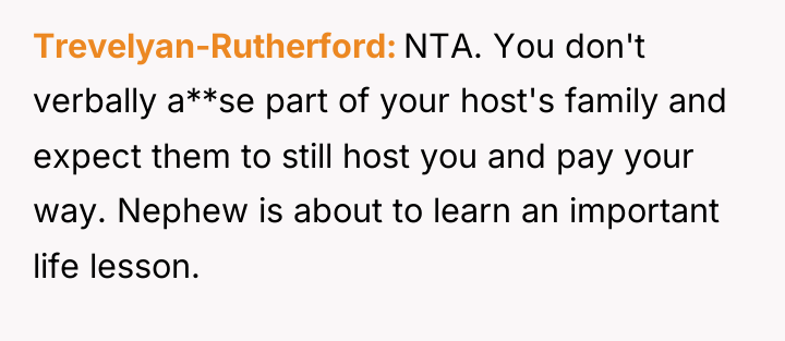 Trevelyan-Rutherford NTA. You don't verbally a**se part of your host's...