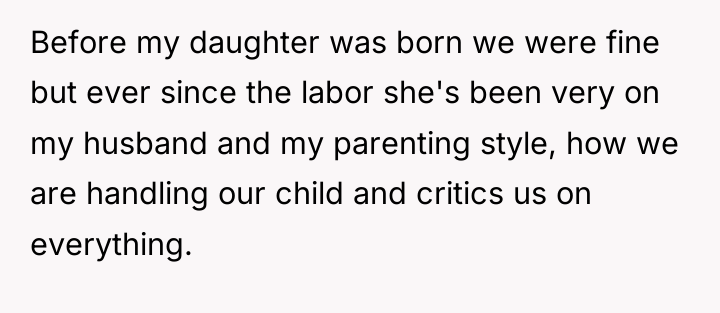 Before my daughter was born we were fine but ever...