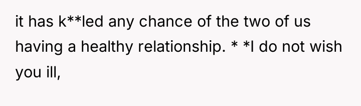it has k**led any chance of the two of us...