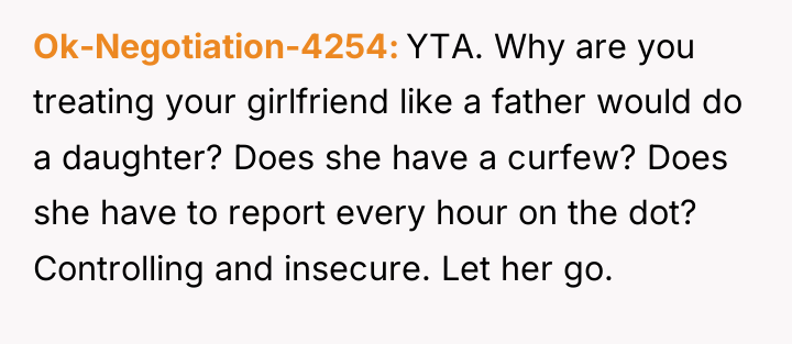 Ok-Negotiation-4254 YTA. Why are you treating your girlfriend like a...