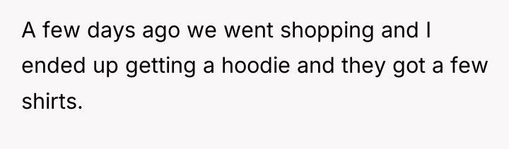 A few days ago we went shopping and I ended...