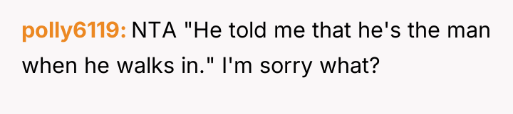 polly6119 NTA "He told me that he's the man when...