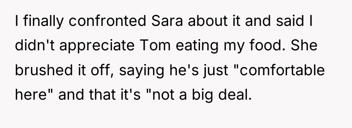I finally confronted Sara about it and said I didn't...