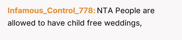 Infamous_Control_778 NTA People are allowed to have child free weddings,