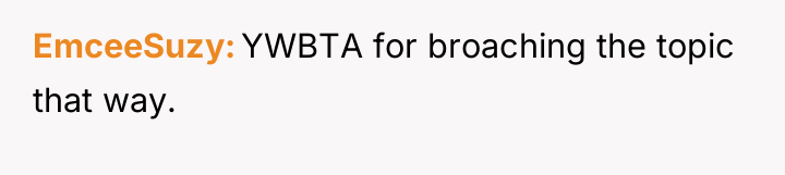 EmceeSuzy YWBTA for broaching the topic that way.