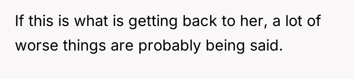 If this is what is getting back to her, a...