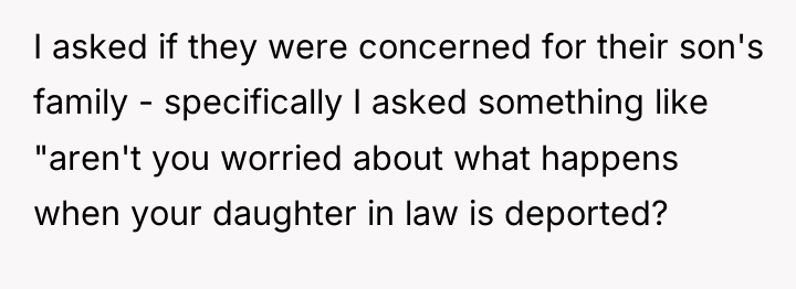I asked if they were concerned for their son's family...