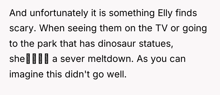 And unfortunately it is something Elly finds scary. When seeing...