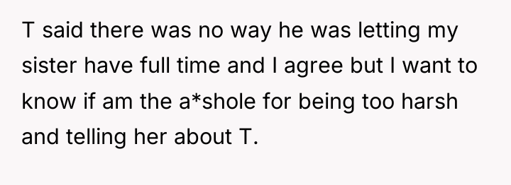 T said there was no way he was letting my...