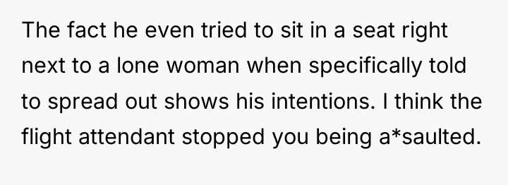 The fact he even tried to sit in a seat...