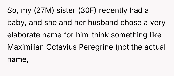 So, my (27M) sister (30F) recently had a baby, and...