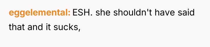 eggelemental ESH. she shouldn't have said that and it sucks,