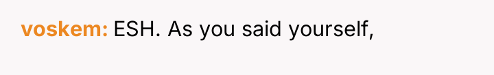 voskem ESH. As you said yourself,