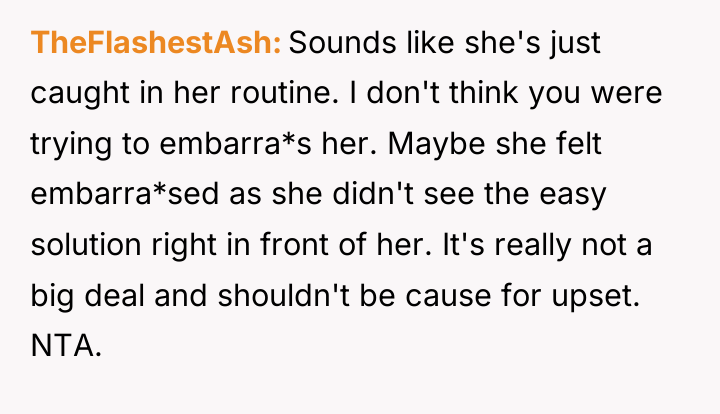 TheFlashestAsh Sounds like she's just caught in her routine. I...