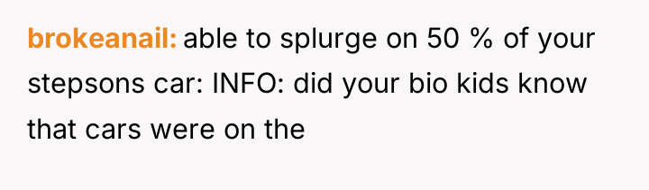 brokeanail able to splurge on 50 % of your stepsons...